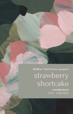 [Bddker | 21:00] strawberry shortcake