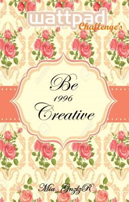 Be Creative