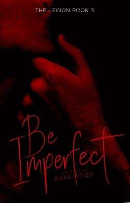 Be Imperfect (TL#3) 