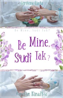 Be Mine, Sudi Tak? 💫