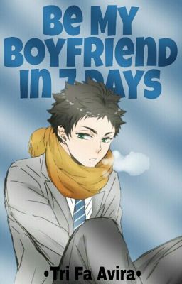 Be My Boyfriend in 7 Days (Akaashi Keiji)