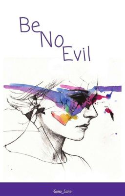 Be No Evil