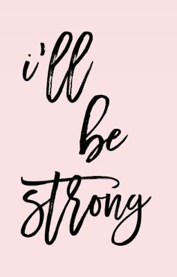 Be Strong