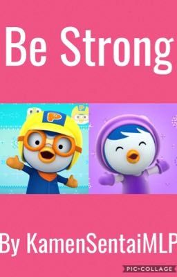 Be Strong *A poretty love story*