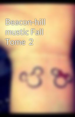 Beacon-hill mustic Fall Tome  2