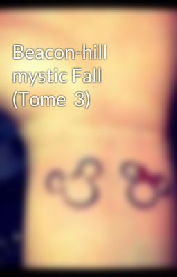 Beacon-hill mystic Fall (Tome  3)