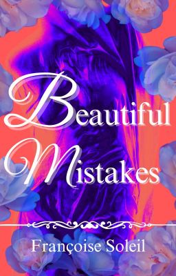 Beautiful Mistakes