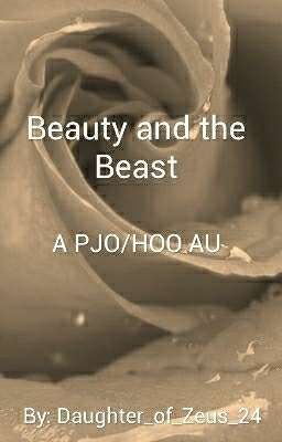 Beauty And The Beast - A PJO/HOO AU