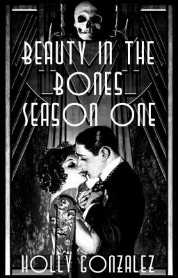 Beauty in the Bones: Season 1