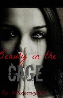 Beauty in the Cage