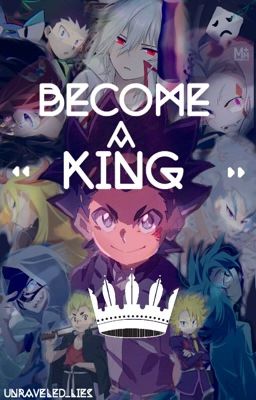 Become A King // Beyblade Burst