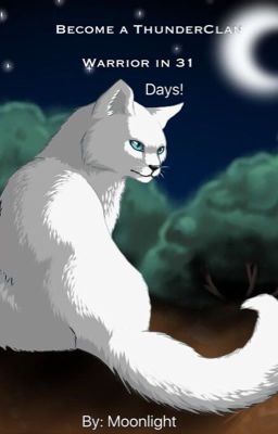 Become a ThunderClan Warrior in Only a Month!