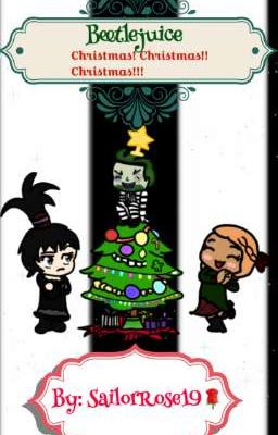 Beetlejuice Christmas! Christmas!! Christmas!!!