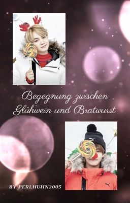 Begegnung zwischen Glühwein und Bratwurst I Taegi