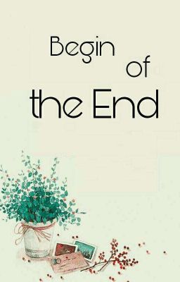 Begin of the End