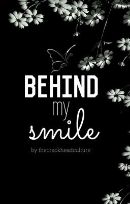 Behind My Smile 