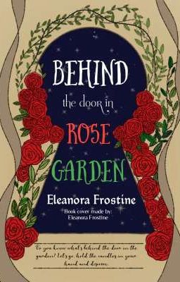 Behind The Door In Rose Garden