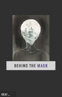 behind the mask