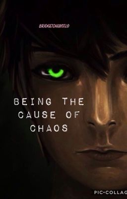 Being the Cause of Chaos