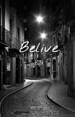 Belive | JJP - KN (Oneshot)