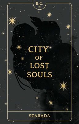 Bella Clairiere and City of Lost Souls (III)