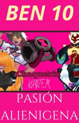 Ben 10: Chaquetrix Harem