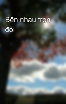 Bên nhau trọn đời