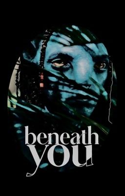 Beneath You. 𝗡𝗘𝗧𝗘𝗬𝗔𝗠