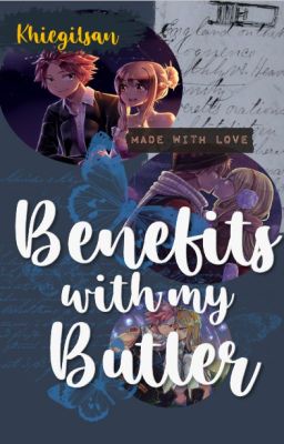 Benefits With My Butler [NaLu:Fairytail Fanfiction]