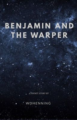 Benjamin and the Warper