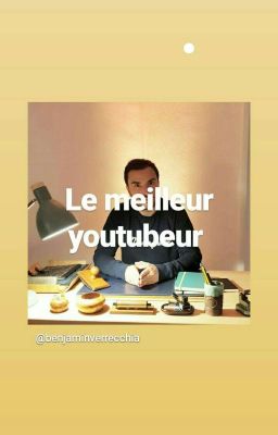 Benjamin verrecchia un youtubeur en or 