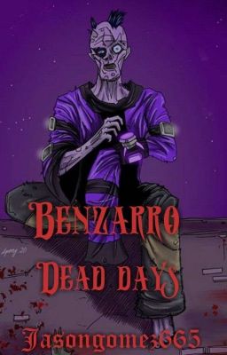 Benzarro: DEAD DAYS