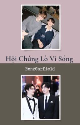 | BenzGarfield | Hội chứng lò vi sóng