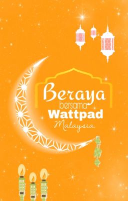 Beraya Bersama Wattpad Malaysia