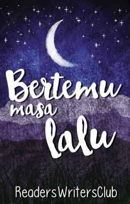 Bertemu Masa Lalu