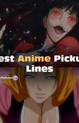 Best anime pick-up lines 