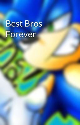 Best Bros Forever