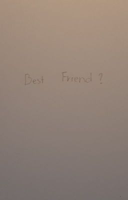 Best friend [12/2]