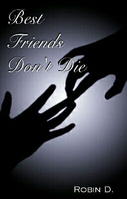 Best Friends Don't Die