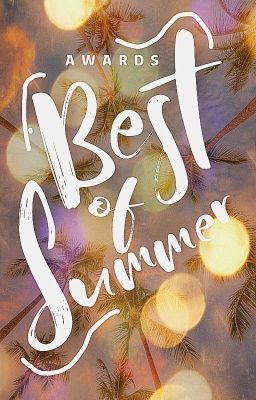 Best of Summer Awards [CLOSED]