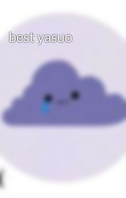 best yasuo