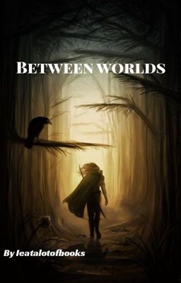 Between worlds - an Aragorn lovestory 