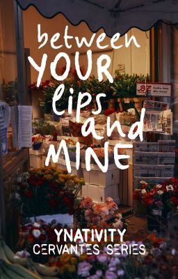 Between Your Lips and Mine (Cervantes Series)