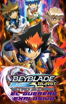 BeyBlade Burst Nitro Storm: El Guerrero Explosivo