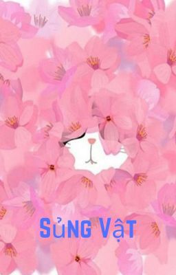 [BH-ABO] Sủng Vật - Tam Ngôn Tử Thanh