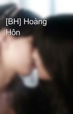[BH] Hoàng Hôn