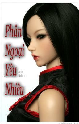 [BH] Phân ngoại yêu nhiêu