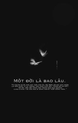 [BH - SE ] Một đời là bao lâu? 