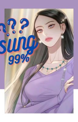 (BH) Sủng 99,9%