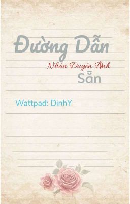 [Bhtt] Đường Dẫn Nhân Duyên Định Sẵn 